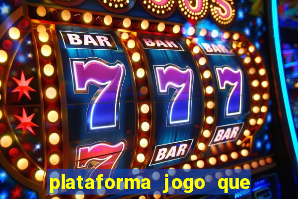 plataforma jogo que paga no cadastro